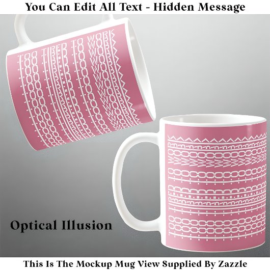 Te moe om te werken Verborgen bericht 136WP werk Koffiemok