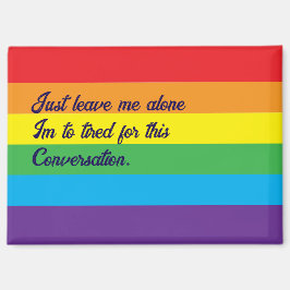 Te moe voor dit gesprek magneet