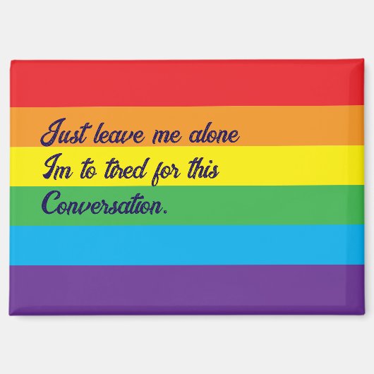 Te moe voor dit gesprek magneet (Voorkant)