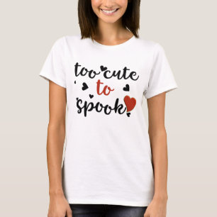 te schattig om een halloween te slaan t-shirt