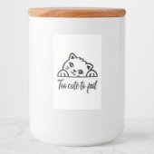 Te schattig om te falen voedselcontainer etiket (Voorkant)