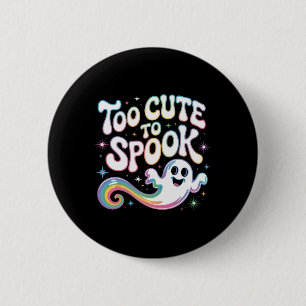 Te Schattige om Ghost Funny Halloween Gezegde 2 te Ronde Button 5,7 Cm