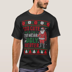 Te Schattige om te Draag lelijke trui Bad Santa Ch T-shirt