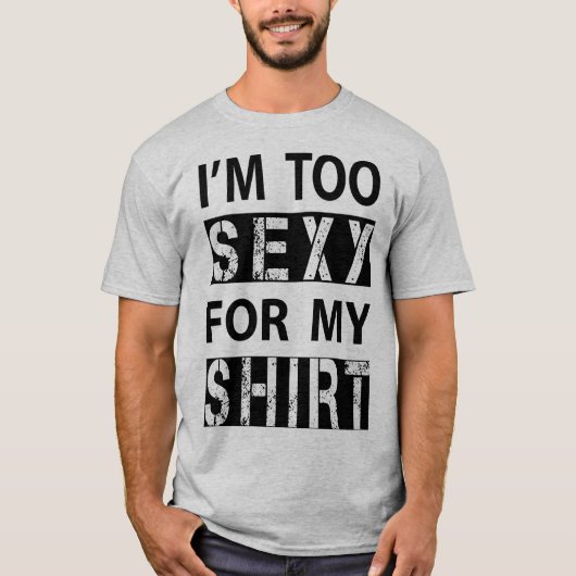 Te Sexy T-Shirt (Voorkant)