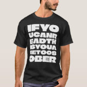 Te sober typografie Shirt (Voorkant)