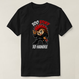 Te Stekelig Om Aan Te Paken Punk Egel Mascotte T-shirt