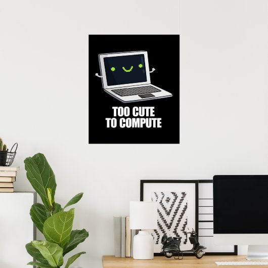 Te stutten om grappige computer te berekenen, donk poster (Thuiskantoor)