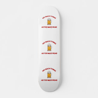 Te veel hoofd - Bier Skateboard