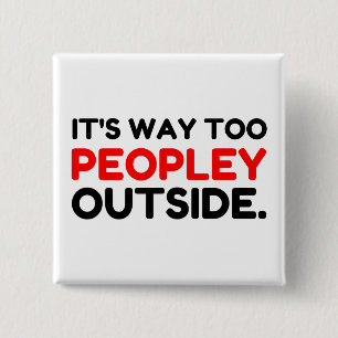 Te veel mensen buiten Introvert Funny Vierkante Button 5,1 Cm