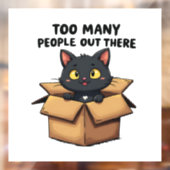 Te veel mensen die er zijn kat kitten introvert raamsticker (Vel 2)