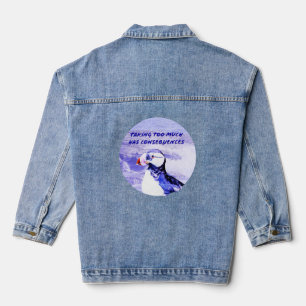 Te veel nemen heeft gevolgen denim jacket