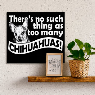 Te veel Poster van Chihuahuas