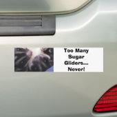 Te veel suikerzweefvliegtuigen... bumpersticker (Op auto)