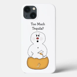 Te veel Tequila Snowman iPhone 13 Hoesje