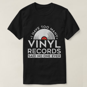Te Veel Vinylplaten Funny Muziek Design T-shirt