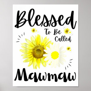 Te worden genoemd Mawmaw Vrouwen Bloemen Schattige Poster