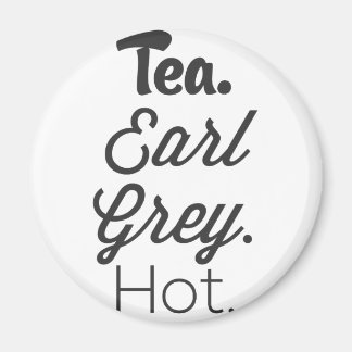 Tea - Earl Gray Hot Magneet