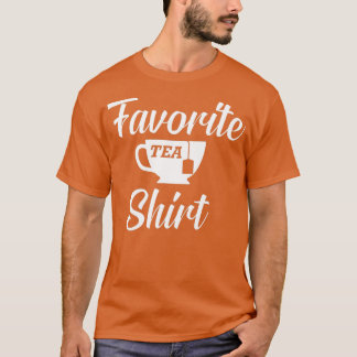 Tea favoriete theethee Shirt 1