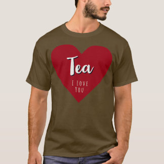 Tea I love you Retro Deep Red Heart T-shirt