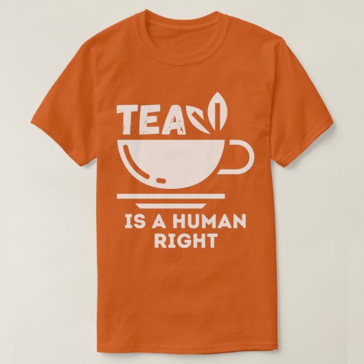 Tea is een mensenrecht 1 t-shirt (Design voorkant)