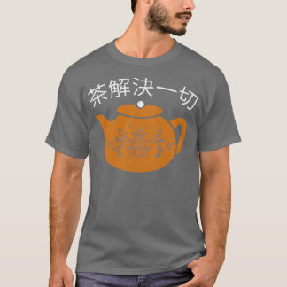 Tea lost alles Funny Chinese Tea op T-shirt