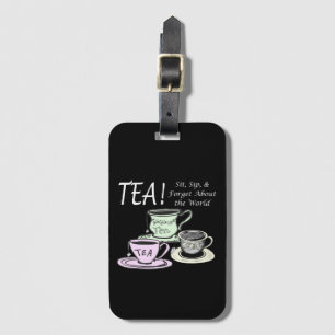Tea Lover Positivity Quote - Sit Sip Vergeet Bagagelabel