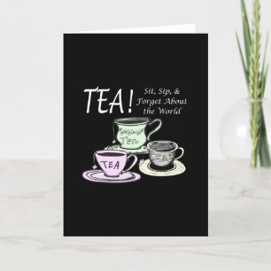 Tea Lover Positivity Quote - Sit Sip Vergeet Kaart