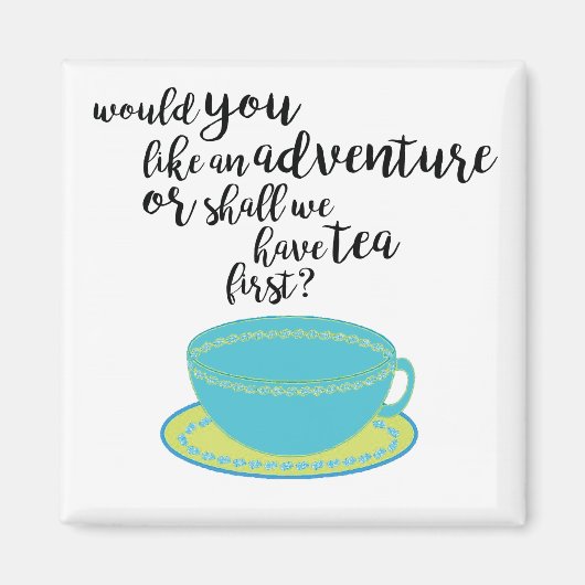 Tea Lover Quote Magnet Magneet (Voorkant)