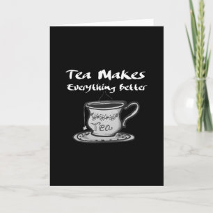 Tea Lover Quote - thee maakt alles beter Kaart