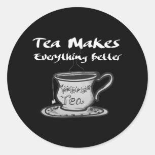 Tea Lover Quote - thee maakt alles beter Ronde Sticker