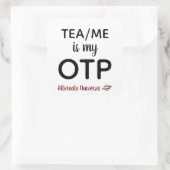 Tea/Me est mon autocollant OTP (Sac)