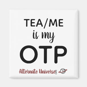 Tea/Me is mijn OTP magneet