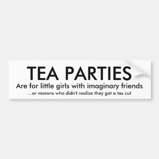 TEA PARTIES, zijn voor kleine meisjes met fantasie Bumpersticker