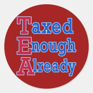 TEA PARTY al genoeg belast Tshirts Ronde Sticker