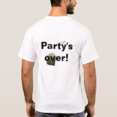 Tea Party is over #1 T-shirt (Achterkant)