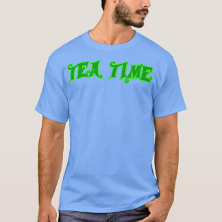 Tea time 9 t-shirt
