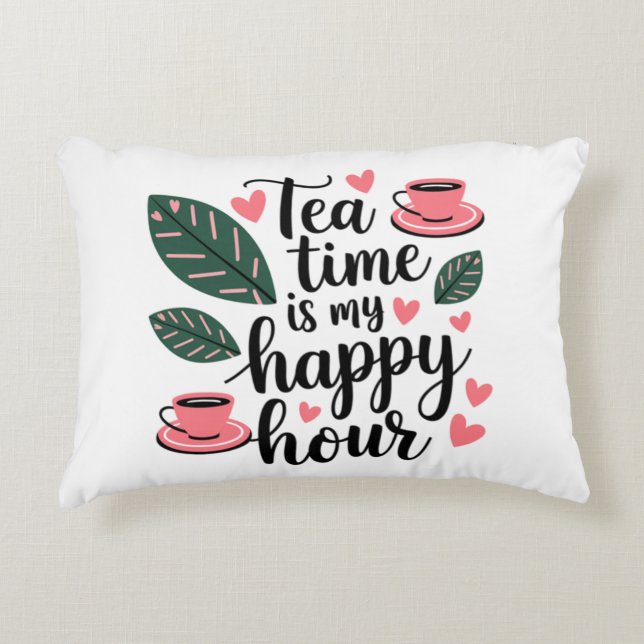 Tea Time Is My Happy Hour - Coussin double confort (Devant)