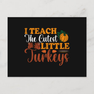 Teach Cutest Turkeys Thanksgiving school leraar Briefkaart