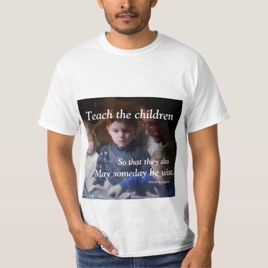 TEACH DE KINDEREN TEE SHIRT (Voorkant)