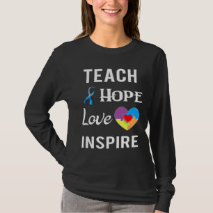 Teach Love Hope Inspire Autisme Awareness T-shirt