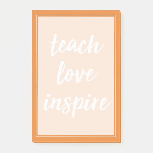 Teach Love Inspire | Inspirerend zin Post-it® Notes (Voorkant)