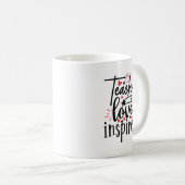Teach Love Inspire Koffiemok (Voorkant rechts)