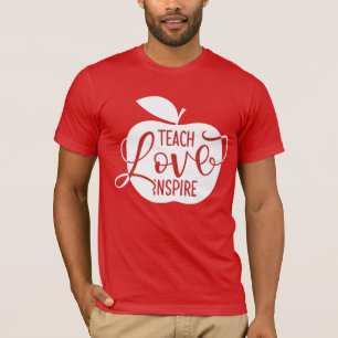 Teach Love Inspire T-shirt
