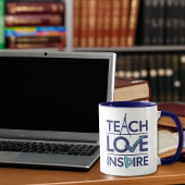 Teach Love Inspire Teacher Inspirerend Mok