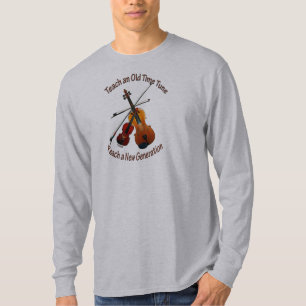 Teach Old Time Tune T - shirts