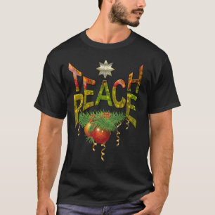 Teach peace at All Times design T-shirt