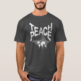 Teach peace at All Times design T-shirt