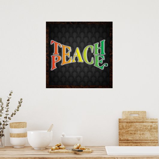 Teach Peace Poster (Keuken)