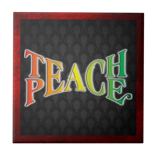 Teach Peace Tegeltje (Voorkant)