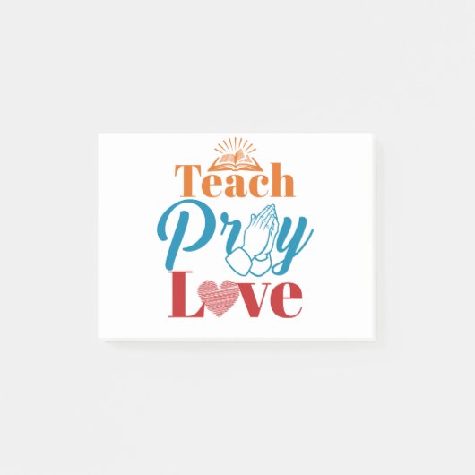 Teach Pray Love Christelijk katholieke leraar Fait Post-it® Notes (Voorkant)